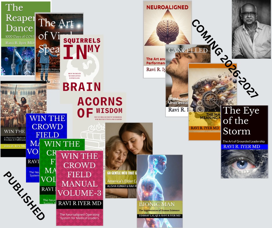 The complete library of books by Dr. Ravi R. Iyer, MD — ten published titles and four forthcoming titles planned for 2026-2027.